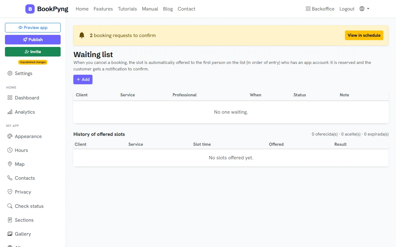 The waiting list and the history of offered slots.